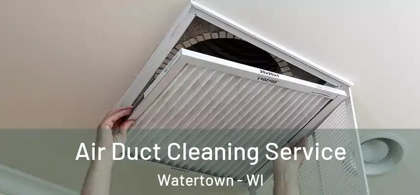 Air Duct Cleaning Service Watertown - WI