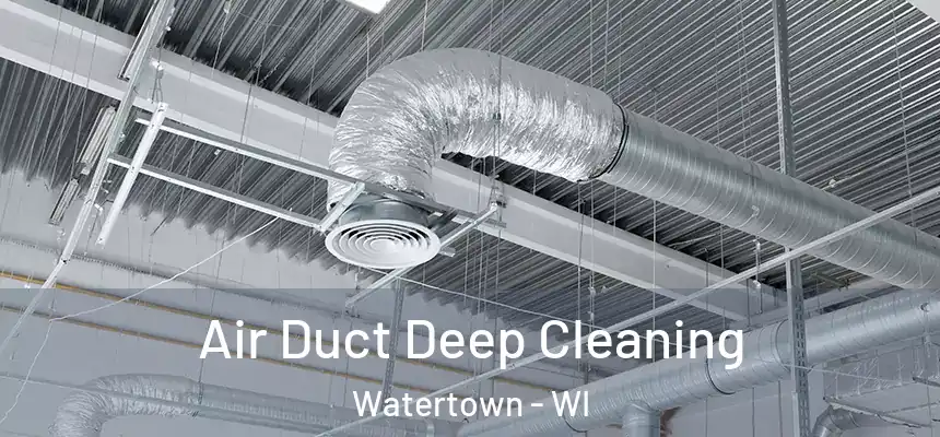  Air Duct Deep Cleaning Watertown - WI