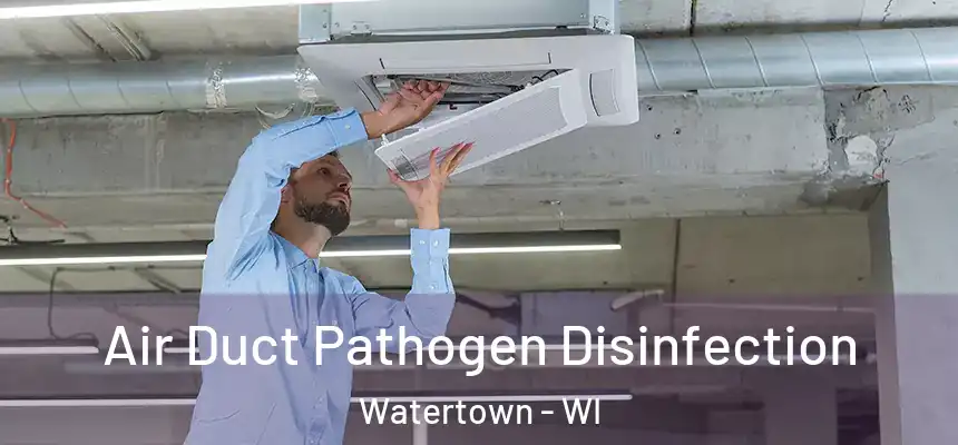  Air Duct Pathogen Disinfection Watertown - WI